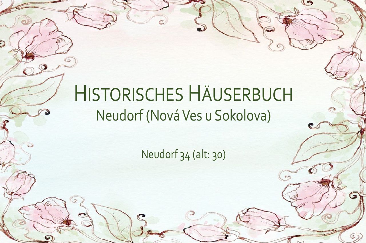 Historisches Häuserbuch Neudorf 34 (vor 1805: 30)