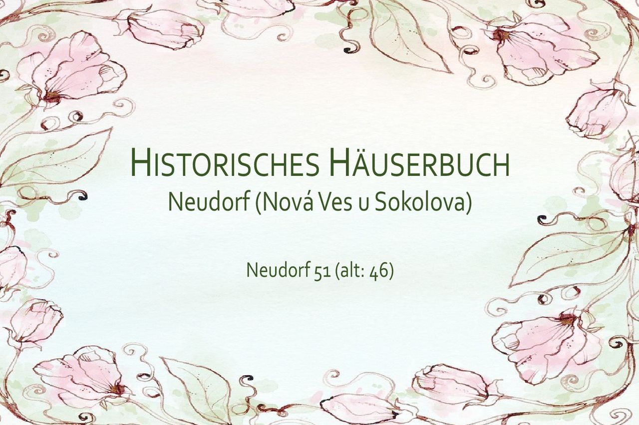 Historisches Häuserbuch Neudorf 51 (vor 1805: 46)